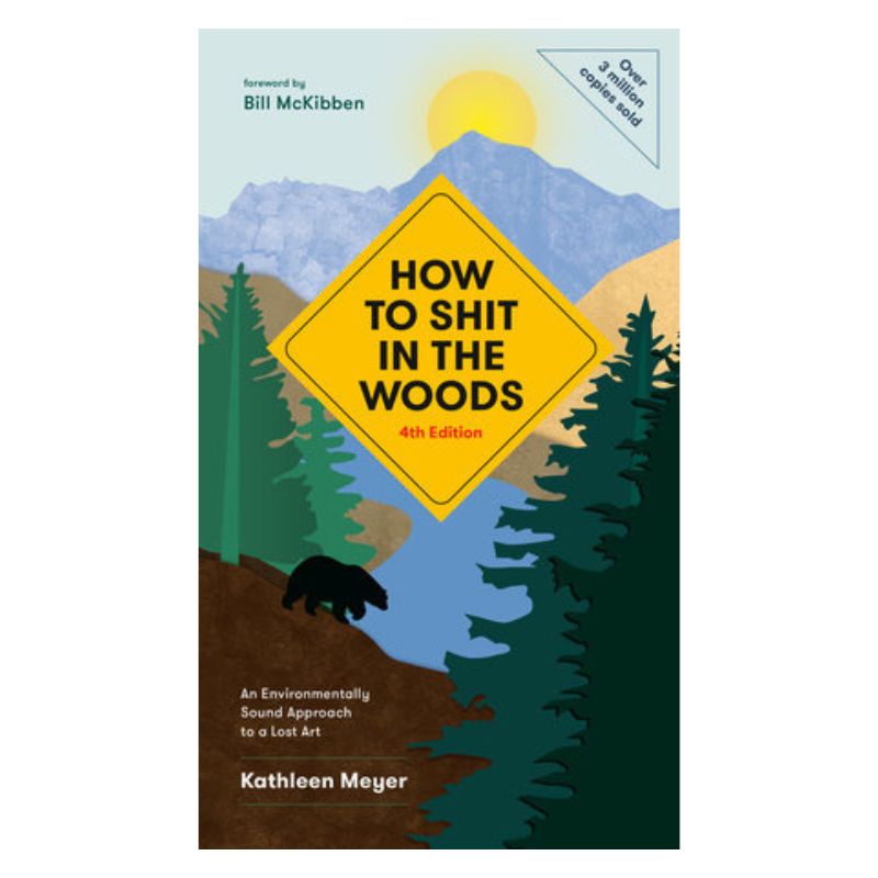 How to Shit in the Woods