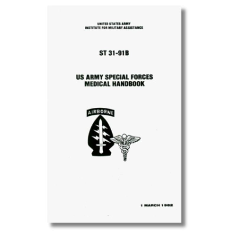 US Army Special Forces Medical Handbook ST 31-91B