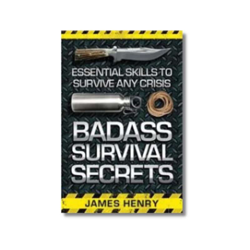 Badass Survival Secrets