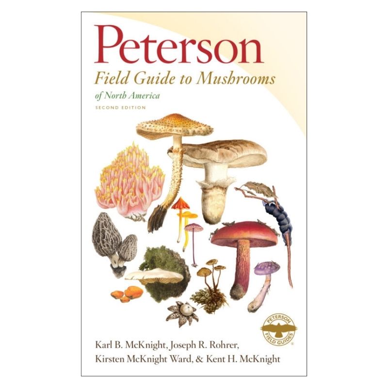 Peterson Field Guide To Mushrooms Of North America